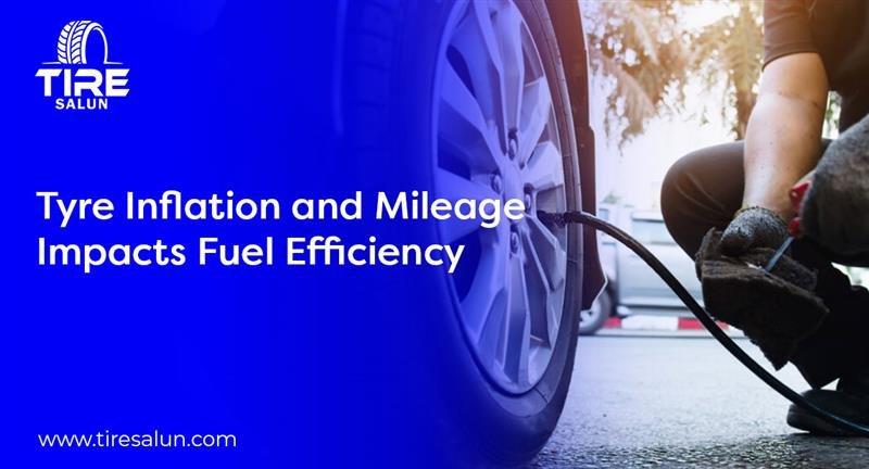 Tyre Inflation and Mileage