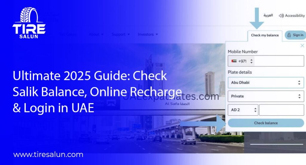 Ultimate 2025 Guide: Check Salik Balance, Online Recharge & Login in UAE